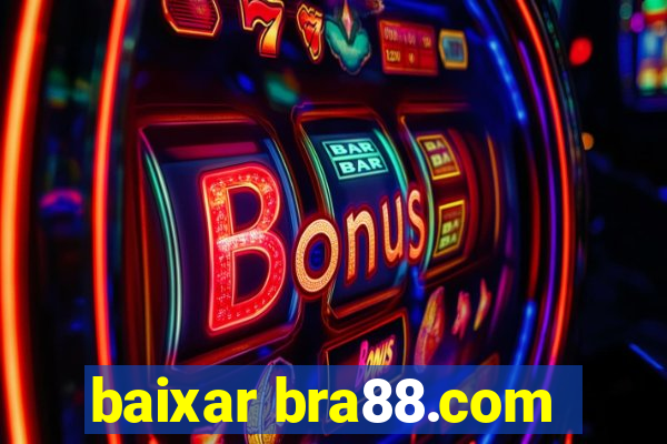 baixar bra88.com
